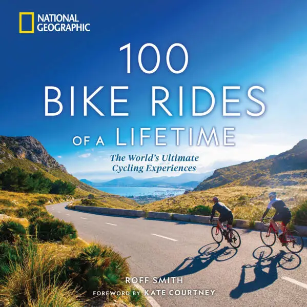 100 bike rides of a lifetime cycling