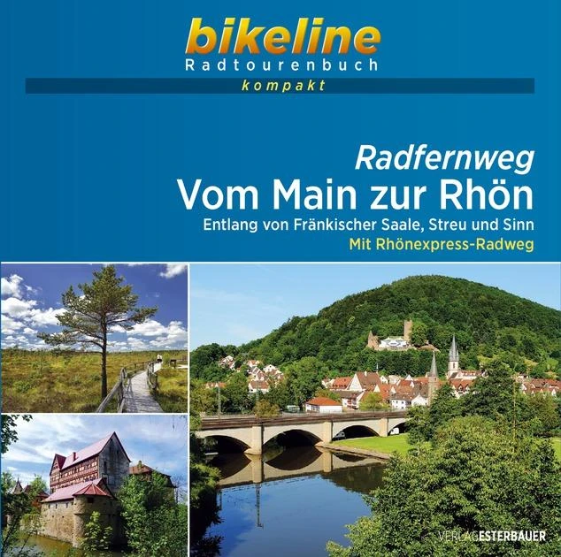 Main zur Rhön Radfernweg Fränkischer Saale, Streu und SinnMain zur Rhön Radfernweg Fränkischer Saale, Streu und SinnMain zur Rhön Radfernweg Fränkischer Saale, Streu und Sinn