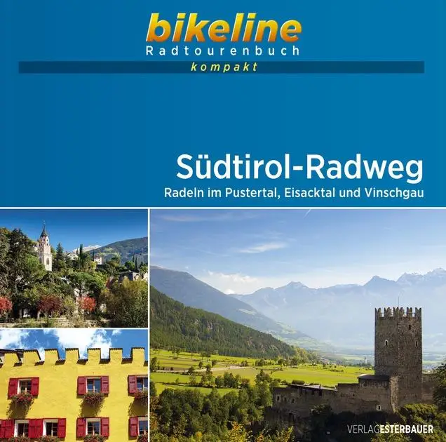 Südtirol - RadwegSüdtirol - RadwegSüdtirol - Radweg