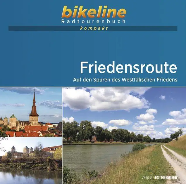 Friedensroute Auf den Spuren des Westfälischen FriedensFriedensroute Auf den Spuren des Westfälischen FriedensFriedensroute Auf den Spuren des Westfälischen Friedens