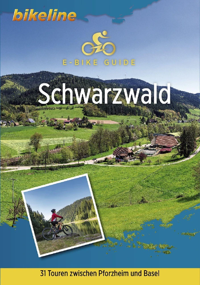 Schwarzwald E-Bike 31 touren zwischen Pforzheim und BaseSchwarzwald E-Bike 31 touren zwischen Pforzheim und BaseSchwarzwald E-Bike 31 touren zwischen Pforzheim und Base