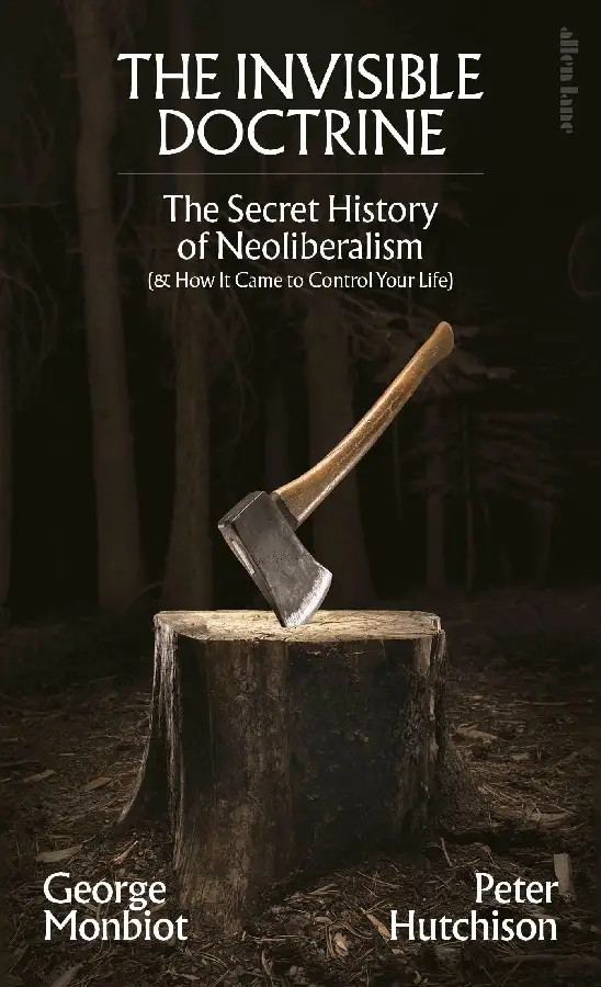 The Secret History of Neoliberalism