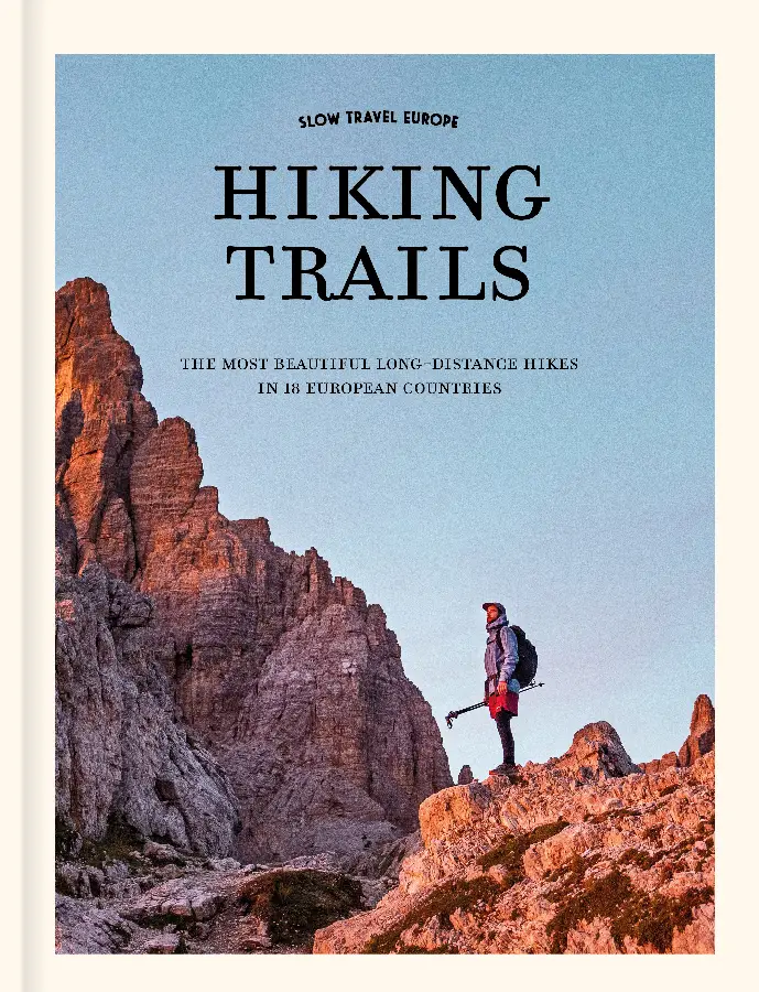 Hiking Trails - Most beautiful long-distance hikes in 18 European CountriesHiking Trails - Most beautiful long-distance hikes in 18 European CountriesHiking Trails - Most beautiful long-distance hikes in 18 European Countries